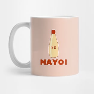 I love MAYO Mug